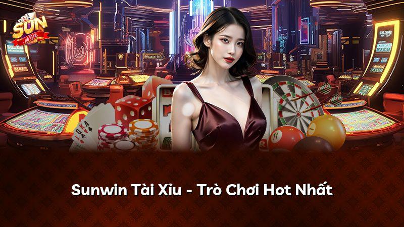 Sunwin Tài Xỉu - Trò Chơi Hot Nhất